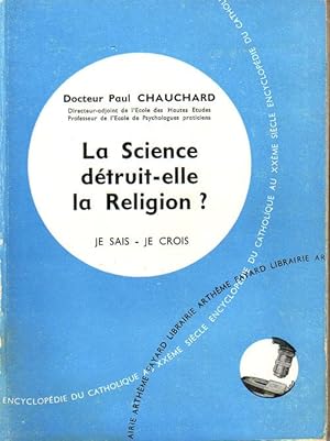 LA SCIENCE DETRUIT-ELLE LA RELIGION ?