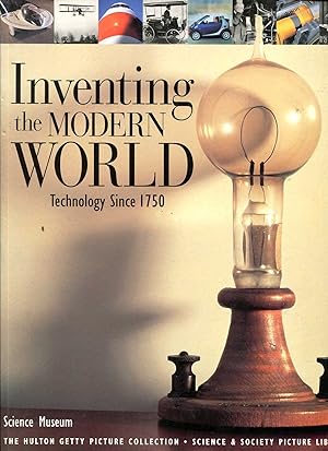 Seller image for Inventing the Modern World - technology since 1750 for sale by Pendleburys - the bookshop in the hills