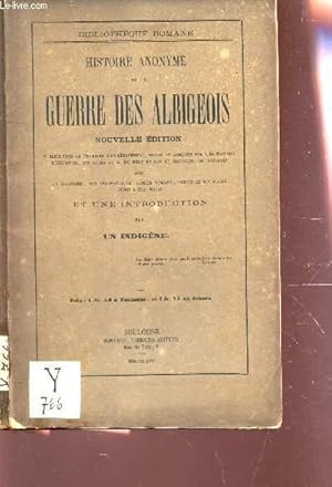 Image du vendeur pour HISTOIRE ANONYME DE LA GUERRE DES ALBIGEOIS - mis en vente par Le-Livre