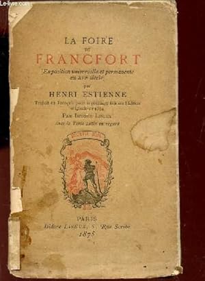 Bild des Verkufers fr LA FOIRE DE FRANCFORT - / PETITE COLLECTION ELZEVIRIENNE. zum Verkauf von Le-Livre
