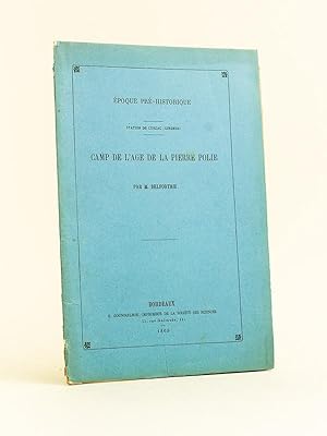 Seller image for Epoque prhistorique. Station de Cubzac (Gironde). Camp de l'ge de la Pierre polie. for sale by Librairie du Cardinal