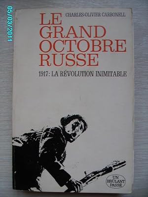 Imagen del vendedor de LE GRAND OCTOBRE RUSSE,REVOLUTION DE 1917 a la venta por Bibliofolie