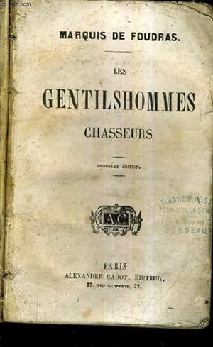 Seller image for LES GENTILSHOMMES CHASSEURS / 3E EDITION. for sale by Le-Livre