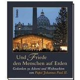 Seller image for Und Friede den Menschen auf Erden: Gedanken zu Advent und Weihnachten for sale by Modernes Antiquariat an der Kyll