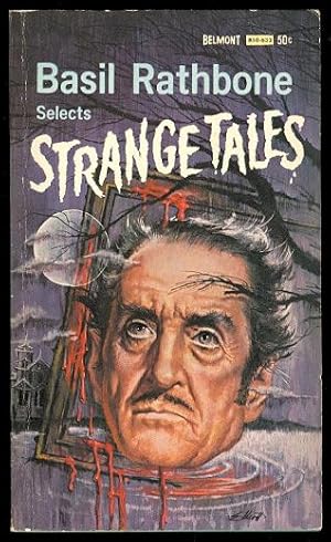 Seller image for BASIL RATHBONE SELECTS STRANGE TALES. (THE BLACK CAT; RAPPACCINI'S DAUGHER; THE HOUSE AND THE BRAIN; THE TRIAL FOR MURDER; GREEN TEA; A TERRIBLY STRANGE BED. for sale by Capricorn Books