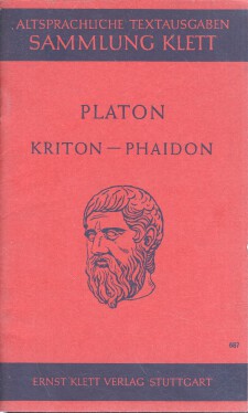 Kriton - Phaidon. Altsprachliche Textausgabe. Sammlung Klett.
