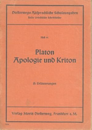 Bild des Verkufers fr Apologie und Kriton. B: Erluterungen Platon. Hrsg. v. A. Mauersberger [Mehrteiliges Werk] zum Verkauf von Bcher bei den 7 Bergen