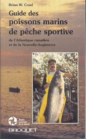 Guide des poissons marins de pêche sportive de l'Atlantique canadien et de la Nouvelle-Angleterre.