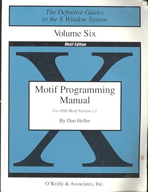 Motif Progamming Manual for OSF/Motif Version 1.1 [The Definitive Guides to the X Window System ;...