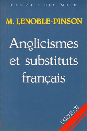 Bild des Verkufers fr Anglicismes et substituts franais zum Verkauf von L'ivre d'Histoires