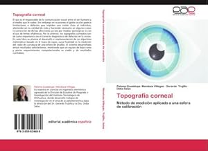 Seller image for Topografa corneal : Mtodo de medicin aplicado a una esfera de calibracin for sale by AHA-BUCH GmbH
