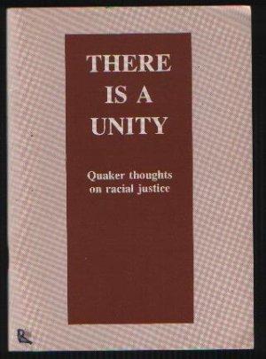 There is a Unity - Quaker Thoughts on Racial Justice