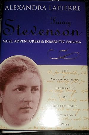 Seller image for Fanny Stevenson, Muse Adventuress and Romantic Enigma for sale by Frabjoy Books