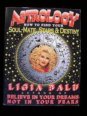 Astrology: How to Find Your Soul-Mate Stars & Destiny