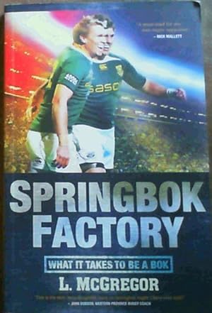 Immagine del venditore per Springbok Factory: What it Takes to be a Bok venduto da Chapter 1
