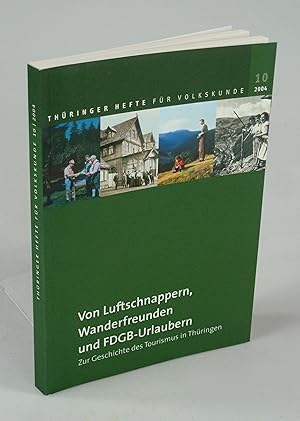 Bild des Verkufers fr Von Luftschnappern, Wanderfreunden und FDGB-Urlaubern. zum Verkauf von Antiquariat Dorner