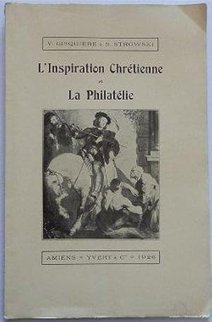 L'inspiration chrétienne et la philatélie.