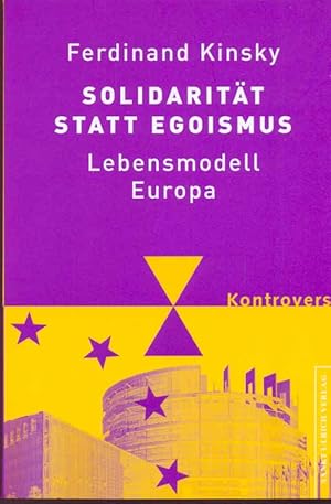 Seller image for Solidaritt statt Egoismus. Lebensmodell Europa. for sale by Online-Buchversand  Die Eule