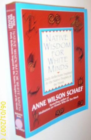 Seller image for Native Wisdom for White Minds for sale by Bargain Finders of Colorado