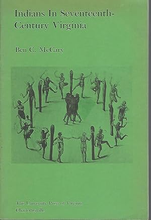 Bild des Verkufers fr Indians in Seventeenth Century Virginia (Jamestown 350th Anniversary Historical Booklets, No.18) zum Verkauf von Dorley House Books, Inc.