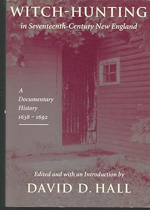 Seller image for Witch-Hunting in Seventeenth-Century New England: A Documentary History, 1638-1692 for sale by Dorley House Books, Inc.