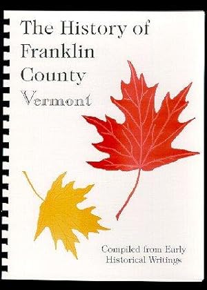 Seller image for History and Description of New England - Vermont / History of Franklin County Vermont for sale by A Plus Printing