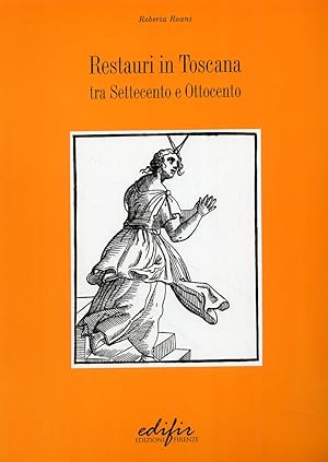 Seller image for Restauri in Toscana. Tra Settecento e Ottocento for sale by Libro Co. Italia Srl