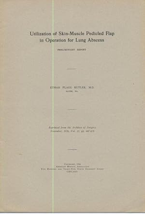 Utilization of Skin-Muscle Pedicled Flap in Operation for Lung Abscess