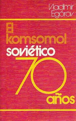 Immagine del venditore per El komsomol sovitico. 70 anos venduto da Laboratorio del libro