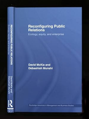 Imagen del vendedor de Reconfiguring Public Relations; Ecology, equity, and enterprise a la venta por Sapience Bookstore