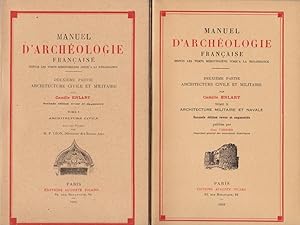 Manuel d'Archeologie Francaise depuis les Temps Mérovingiens jusqu'a la Renaissance. Deuxieme Par...