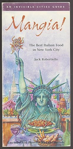 Bild des Verkufers fr Mangia! The Best Italian Food in New York City zum Verkauf von Between the Covers-Rare Books, Inc. ABAA