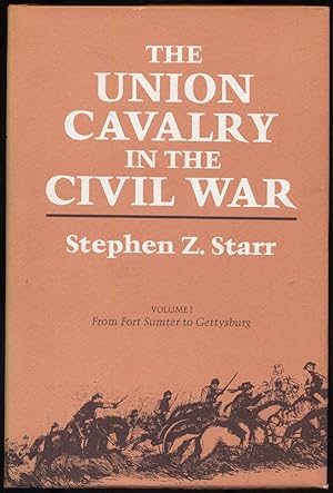 Imagen del vendedor de The Union Cavalry in the Civil War: Volume I, From Fort Sumter to Gettysburg 1861-1863 a la venta por Between the Covers-Rare Books, Inc. ABAA