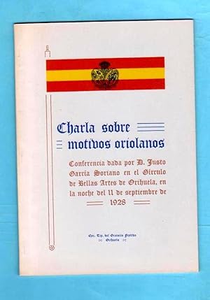 Imagen del vendedor de CHARLA SOBRE MOTIVOS ORIOLANOS : conferencia. [facsmil] a la venta por Librera DANTE