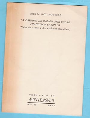 Bild des Verkufers fr LA OPINION DE RAMON SIJE SOBRE FRANCISCO SALZILLO : notas de asalto a dos estticas levantinas. zum Verkauf von Librera DANTE