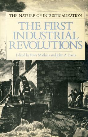 Bild des Verkufers fr The first Industrial Revolutions. zum Verkauf von Fundus-Online GbR Borkert Schwarz Zerfa