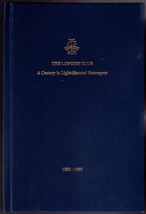 Bild des Verkufers fr The London Club: A Century in Light-Hearted Retrospect, 1880-1980 [published in 1954 as The London Club: An Irreverent History] zum Verkauf von CARDINAL BOOKS  ~~  ABAC/ILAB