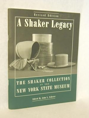 Immagine del venditore per A Shaker Legacy: The Shaker Collection at the New York State Museum. Revised Edition. SIGNED by author venduto da Gil's Book Loft