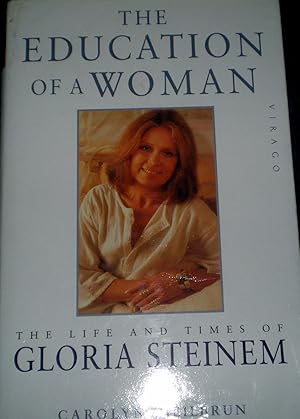 The Education of a Woman:Life of Gloria Steinem