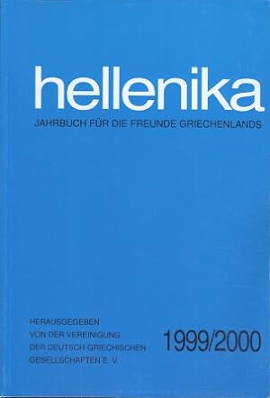 Bild des Verkufers fr Hellenika 1999 / 2000 : Jahrbuch fr die Freunde Griechenlands. zum Verkauf von Bcher bei den 7 Bergen