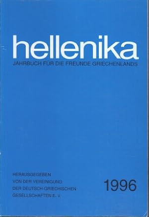 Bild des Verkufers fr Hellenika 1996 : Jahrbuch fr die Freunde Griechenlands. zum Verkauf von Bcher bei den 7 Bergen