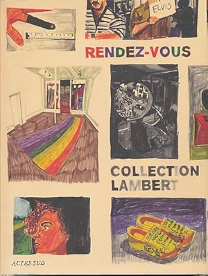 Bild des Verkufers fr Rendez-vous. Collection Lambert. Exposition, Htel de Caumont, Avignon, 2000. zum Verkauf von Fundus-Online GbR Borkert Schwarz Zerfa