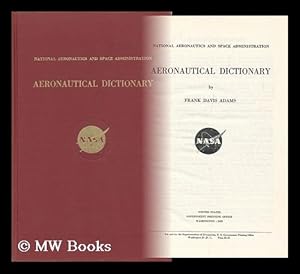 Seller image for Aeronautical Dictionary, by Frank Davis Adams for sale by MW Books