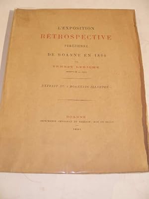 L' EXPOSITION RETROSPECTIVE FOREZIENNE DE ROANNE EN 1890