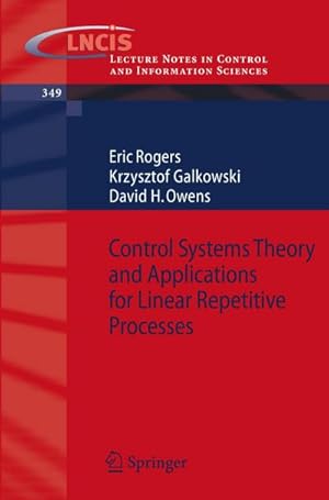 Image du vendeur pour Control Systems Theory and Applications for Linear Repetitive Processes mis en vente par AHA-BUCH GmbH