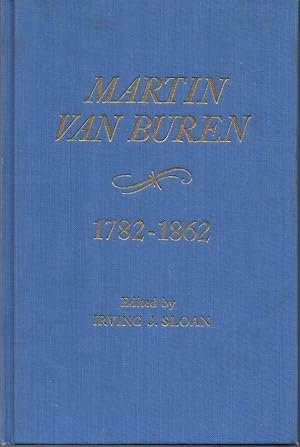 Image du vendeur pour Martin Van Buren 1782-1862: Chronology-Documents-Bibiliographical Aids: Oceana Book No. 303-7 mis en vente par Clausen Books, RMABA
