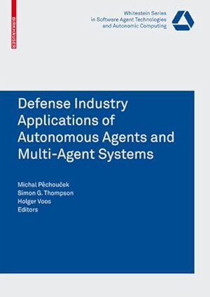 Seller image for Defense Industry Applications of Autonomous Agents and Multi-Agent Systems for sale by AHA-BUCH GmbH