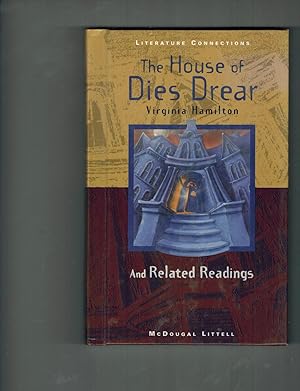 Imagen del vendedor de The House of Dies Drear: And Related Readings (Literature connections) (McDougal Littell Literature a la venta por TuosistBook