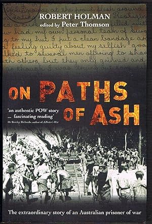 Image du vendeur pour On Paths of Ash: The Extraordinary Story of an Australian Prisoner of War mis en vente par Fine Print Books (ABA)