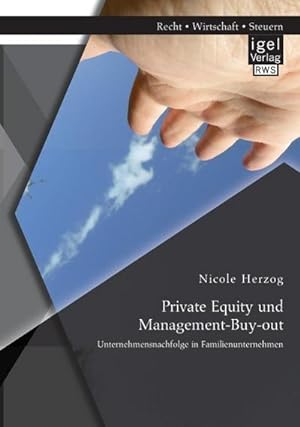 Seller image for Private Equity und Management-Buy-out: Unternehmensnachfolge in Familienunternehmen for sale by AHA-BUCH GmbH